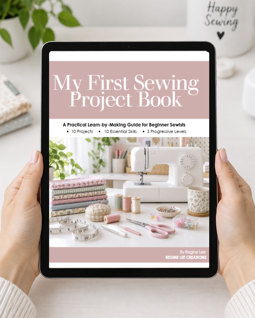 My First Sewing Project Book | 10 Beginner Sewing Projects